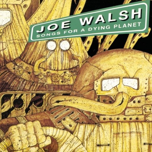 Joe Walsh – Songs For A Dying Planet (2019)