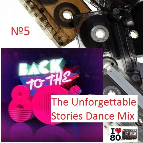Пластинки 80-х "The Unforgettable Stories Dance Mix"